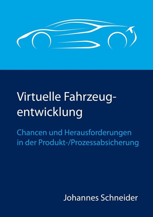 Virtuelle Fahrzeugentwicklung