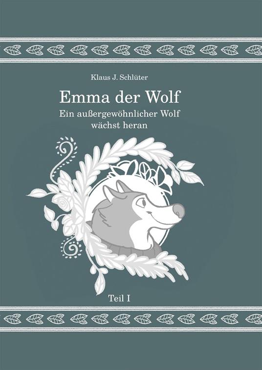 Emma der Wolf - Klaus Jürgen Schlüter - ebook