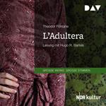 L'Adultera (Gekürzt)