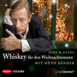 Whiskey für den Weihnachtsmann (Gekürzt)