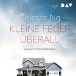 Kleine Feuer überall (Ungekürzt)