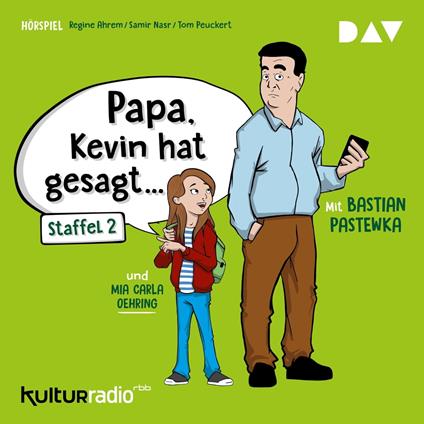 Papa, Kevin hat gesagt..., Staffel 2 (Hörspiel)