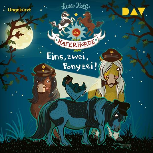 Eins, zwei, Ponyzei! - Die Haferhorde, Teil 11 (Ungekürzt)
