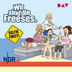 Wir sind die Freeses - Selfie first (Hörspiel)