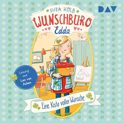 Eine Kiste voller Wünsche - Wunschbüro Edda, Teil 1 (Ungekürzt)