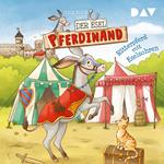 Ritterpferd mit Eselsohren - Der Esel Pferdinand, Teil 4 (Ungekürzt)