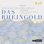 Der Ring des Nibelungen, Band 1: Das Rheingold