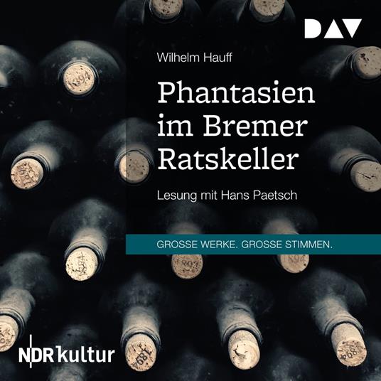 Phantasien im Bremer Ratskeller (Gekürzt)