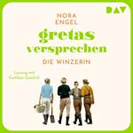 Gretas Versprechen - Die Winzerin-Reihe, Band 3 (Ungekürzt)