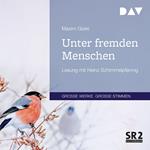 Unter fremden Menschen (Gekürzt)