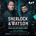 Sherlock & Watson - Neues aus der Baker Street, Band 11: Das Inferno von Lower Norwood