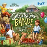 Auf die Plätze, fertig, feiern! - Die Geburtstagsbande, Band 1 (Ungekürzt)