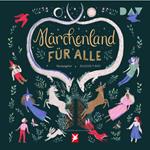 Märchenland für alle (Ungekürzt)