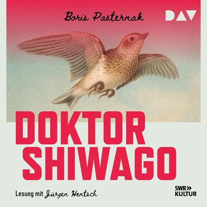 Doktor Shiwago (Gekürzt)
