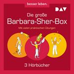 Die große Barbara-Sher-Box (Gekürzt)