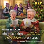 Aber nach drei Strophen ist Schluss! Die Online-Omi rettet Weihnachten - Die Online-Omi, Band 20 (Gekürzt)