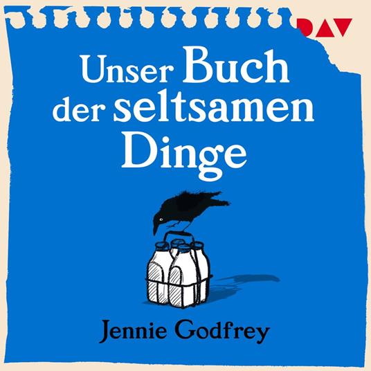 Unser Buch der seltsamen Dinge (Ungekürzt)
