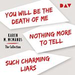 Karen M. McManus - The Collection - You Will Be the Death of Me - Nothing More to Tell - Such Charming Liars (Ungekürzt)