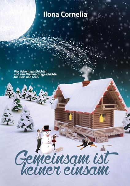 Gemeinsam ist keiner einsam - Ilona Cornelia - ebook