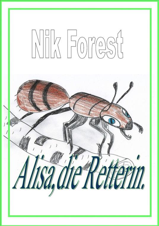Alisa,die Retterin - Nik Forest - ebook