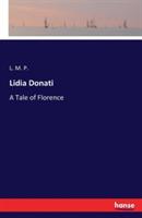 Lidia Donati: A Tale of Florence - L M P - cover