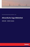 Altnordische Saga-Bibliothek: Orvar - Odds Saga - Gustaf Cederschiöld,Hugo Gering,Eugen Mogk - cover
