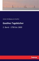 Goethes Tagebücher: 2. Band - 1790 bis 1800 - Johann Wolfgang Von Goethe - cover