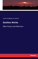 Goethes Werke: Über Kunst und Altertum - Johann Wolfgang Von Goethe - cover