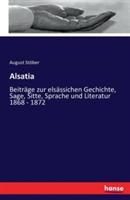Alsatia: Beiträge zur elsässichen Gechichte, Sage, Sitte, Sprache und Literatur 1868 - 1872 - August Stöber - cover