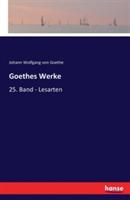 Goethes Werke: 25. Band - Lesarten - Johann Wolfgang Von Goethe - cover