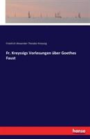Fr. Kreyssigs Vorlesungen über Goethes Faust - Friedrich Alexander Theodor Kreyssig - cover
