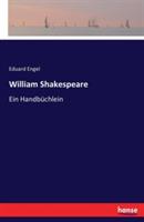 William Shakespeare: Ein Handbüchlein - Eduard Engel - cover