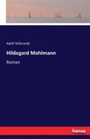 Hildegard Mahlmann: Roman - Adolf Wilbrandt - cover
