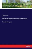Local Government Board for Ireland: Twentieth report