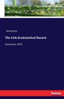 The Irish Ecclesiastical Record: Volume 8, 1872 - Anonymus - cover