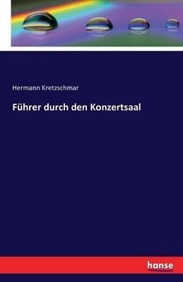 Führer durch den Konzertsaal - Hermann Kretzschmar - cover