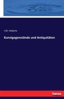 Kunstgegenstände und Antiquitäten - J M Heberle - cover