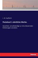 Pestalozzi`s sämtliche Werke.: Gesichtet, vervollständigt un mit erläuternden Einleitungen versehen.