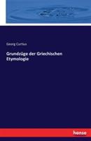 Grundzuge der Griechischen Etymologie