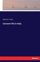 Convent life in Italy - Algernon Taylor - cover