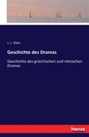 Geschichte des Dramas: Geschichte des griechischen und römischen Dramas - J L Klein - cover