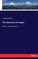 The discovery of oxygen: Part 1.: experiments