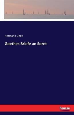 Goethes Briefe an Soret - Hermann Uhde - cover