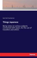 Things Japanese: Being notes on various subjects connected with Japan, for the use of travellers and others - Basil Hall Chamberlain - cover