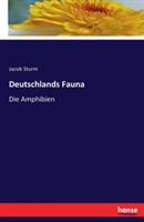 Deutschlands Fauna: Die Amphibien - Jacob Sturm - cover
