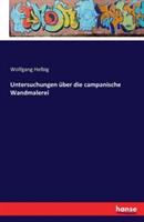 Untersuchungen über die campanische Wandmalerei