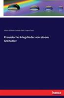 Preussische Kriegslieder von einem Grenadier - Johann Wilhelm Ludewig Gleim,August Sauer - cover