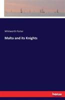 Malta and its Knights - Whitworth Porter - cover