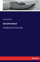 Griechenland: Handbuch für Reisende