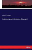 Geschichte der römischen Kaiserzeit - Herman Schiller - cover